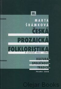 Česká prozaická folkloristika v letech 1945-2000