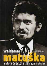 Waldemar Matuška a zlatá šedesátá v divadle Rokoko
