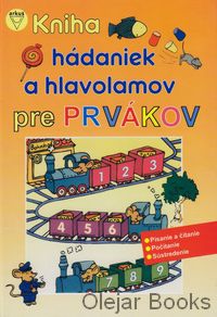 Kniha hádaniek a hlavolamov pre prvákov