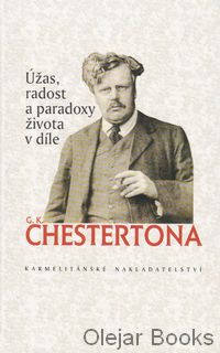 Úžas radost a paradoxy života v díle G. K. Chestertona