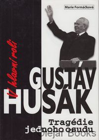 V hlavní roli Gustáv Husák