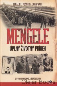 Mengele - Úplný životný príbeh