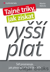 Tajné triky, jak získat vyšší plat