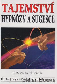 Tajemství hypnózy a sugesce