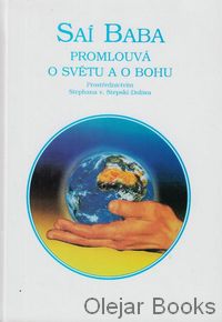 Saí Baba promlouvá o světu a o Bohu
