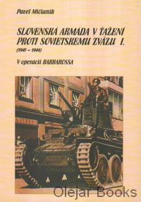 Slovenská armáda v ťažení proti Sovietskemu zväzu I. (1941-1944)