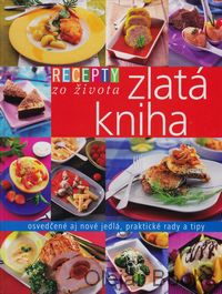 Recepty zo života - Zlatá kniha 