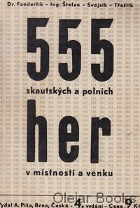 555 skautských a polních her v místnosti a venku