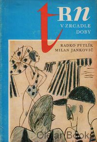 Trn v zrcadle doby