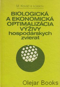 Biologická a ekonomická optimalizácia výživy hospodárskych zvierat