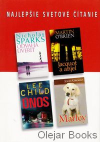 Únos; Odvaha uveriť; Jacquot a anjel; Marley