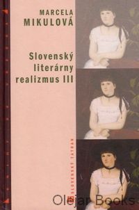 Slovenský literárny realizmus III