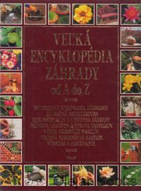 Veľká encyklopédia záhrady od A do Z