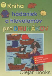 Kniha hádaniek a hlavolamov pre druhákov