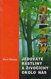 Jedovaté rastliny a živočíchy okolo nás