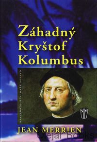 Záhadný Kryštof Kolumbus