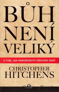 Bůh není veliký