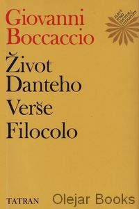 Život Danteho; Verše; Filocolo