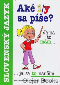 Aké i/y sa píše?