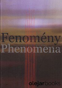 Fenomény / Phenomena