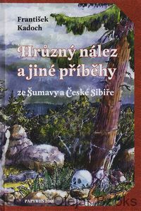 Hrůzný nález a jiné příběhy