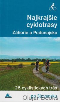 Najkrajšie cyklotrasy - Záhorie a Podunajsko