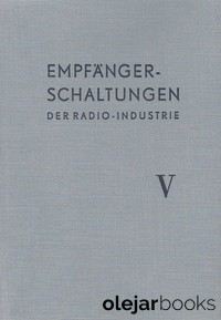 Empfängerschaltungen der Radio-Industrie V