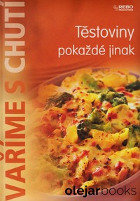 Těstoviny pokaždé jinak