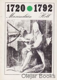 Maximilián Hell, 1720 - 1792