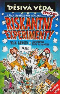 Riskantní experimenty