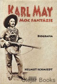 Karl May - Moc fantázie