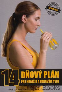 14-dňový plán pre krajšie a zdravšie telo