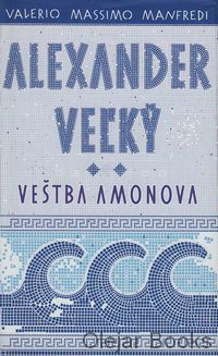Alexander Veľký 2: Veštba Amonova