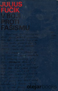 Julius Fučík v boji proti fašizmu