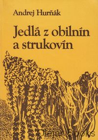 Jedlá z obilnín a strukovín