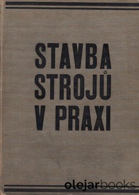 Stavba strojů v praxi II.