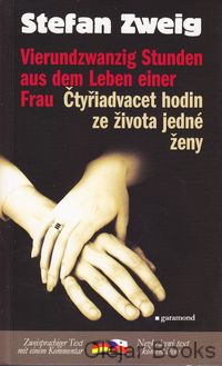 Vierundzwanzig Stunden aus dem Leben einer Frau - Čtyřiadvacet hodin ze života jedné ženy