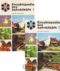 Encyklopedie pro zahrádkáře 1.,  2.