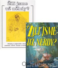 Žili jsme už někdy?