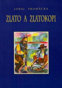 Zlato a zlatokopi