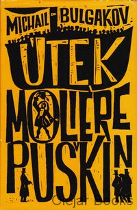 Útek, Molière, Puškin