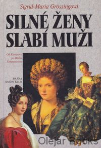 Silné ženy, slabí muži