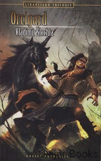 Likarijská trilogie: Orcigard