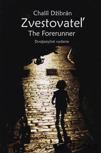 Zvestovateľ - The Forerunner
