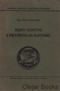 Dejiny lesníctva a drevárstva na Slovensku