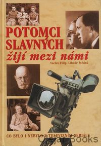 Potomci slavných žijí mezi námi 1