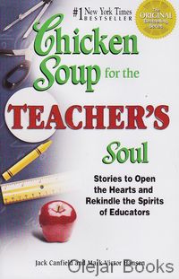 Chicken Soup for the Teacher's Soul