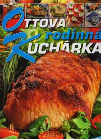 Ottova rodinná kuchárka