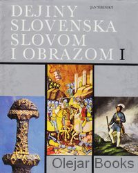 Dejiny Slovenska slovom i obrazom I