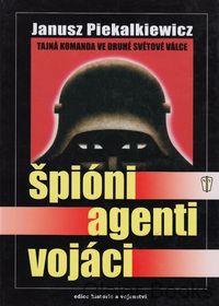 Špioni, agenti, vojáci